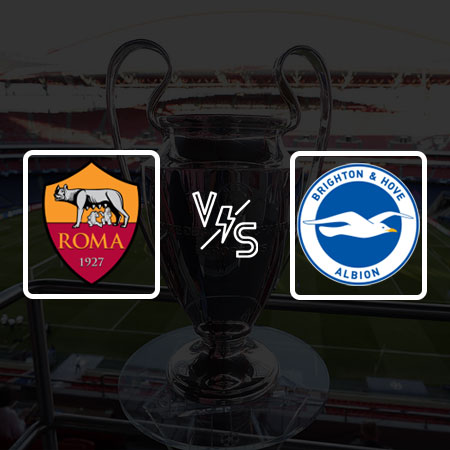 AS Roma vs Brighton: Bet Prediction, Match Analysis and Lineups