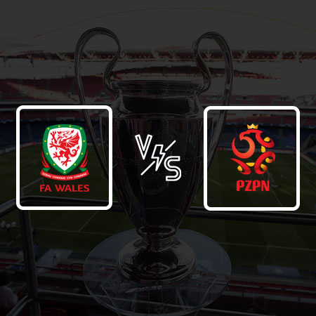 Wales vs Poland: Bet Prediction, Match Analysis and Lineups